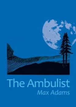 Image of The Ambulist by Max Adams Hardback