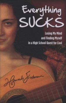 Image of Everything Sucks by Hannah Friedman Paperback