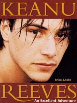 Image of Keanu Reeves by Brian J Robb Paperback