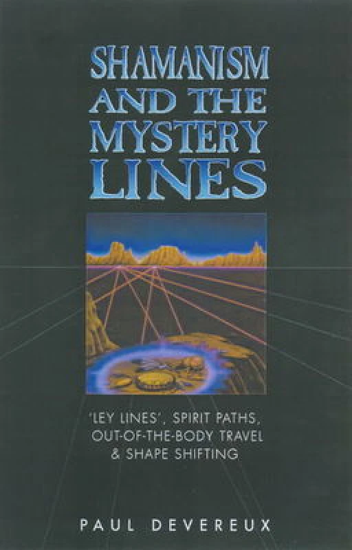 Image of Shamanism and the Mystery Lines by Paul Devereux Paperback
