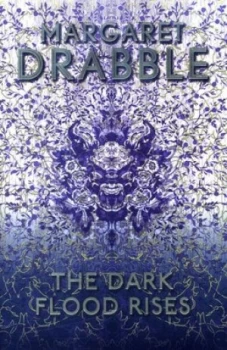 Image of The Dark Flood Rises by Margaret Drabble Hardback