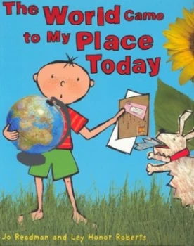 Image of The World Came to My Place Today by Jo Readman Paperback