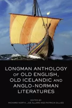 Image of The Longman anthology of Old English Old Icelandic and Anglo-Norman literatures by Richard North