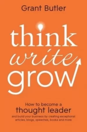 Image of Think write grow by Grant Butler