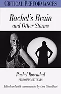 Image of rachels brain and other storms rachel rosenthal performance texts 1st editi