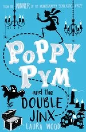 Image of Poppy Pym #2: Poppy Pym and the Double Jinx