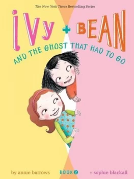 Image of Ivy + Bean and the ghost that had to go by Annie Barrows
