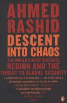 Image of Descent into Chaos by Ahmed Rashid Book