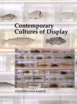 Image of Contemporary Cultures of Display by Emma Barker Paperback