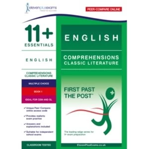 image of 11+ Essentials English Comprehensions: Classic Literature Book 1 : First Past the Post : 1