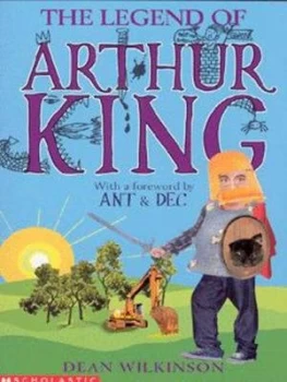 Image of The Legend of Arthur King by Dean Wilkinson Book