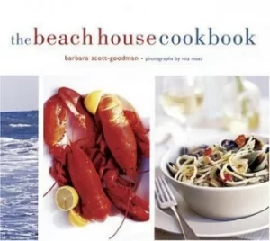 Image of The beach house cookbook by Barbara Scott-Goodman