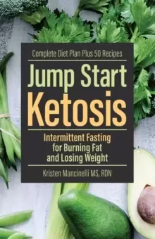 Image of Jump Start Ketosis : Intermittent Fasting for Burning Fat and Losing Weight
