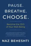 Image of pause breathe choose become the ceo of your well being