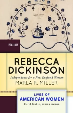 Image of Rebecca DickinsonIndependence for a New England Woman