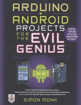 Image of Arduino + Android projects for the evil genius by Simon Monk