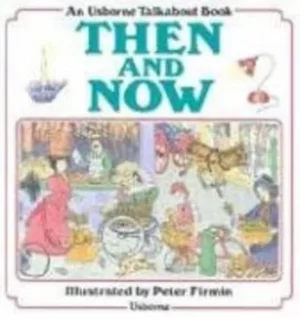 Image of Then and now by Heather Amery