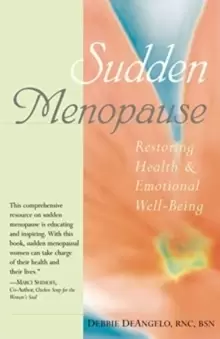 Image of Sudden Menopause : Restoring Health & Emotional Well-Being