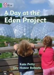 Image of A Day at the Eden Project : Band 05/Green