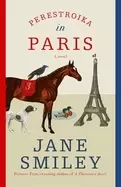 Image of perestroika in paris a novel