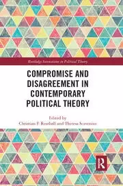 Image of Compromise and Disagreement in Contemporary Political Theory