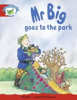 Image of Literacy Edition Storyworlds Stage 1 Fantasy World Mr Big Goes to the Park by