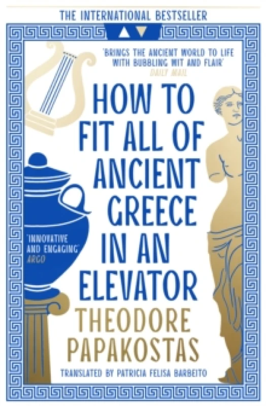 Image of How to Fit All of Ancient Greece in an Elevator Paperback / softback