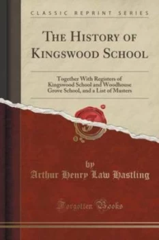 Image of History of Kingswood School by Arthur Henry Law Hastling Paperback