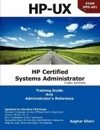 Image of hp ux hp certification systems administrator exam hp0 a01 training guide an
