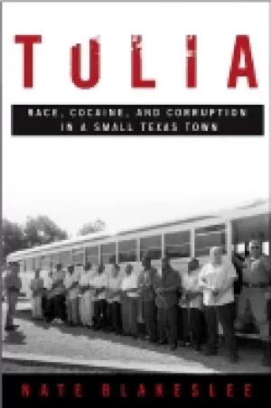 Image of tulia race cocaine and corruption in a small texas town