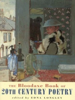 Image of The Bloodaxe Book of 20th Century Poetry by Edna Longley Paperback