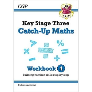 Image of New KS3 Maths Catch-Up Workbook 4 (with Answers) Paperback / softback 2018