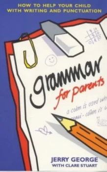 Image of Grammar for Parents by Jerry George and Clare Stuart Book