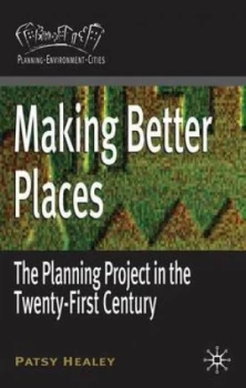 Image of Making Better Places by Patsy Healey Book
