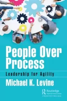 Image of People Over Process : Leadership for Agility