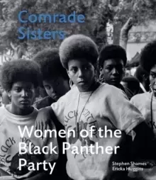 Image of Comrade Sisters : Women of the Black Panther Party