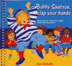 Image of Bobby Shaftoe Clap Your Hands by Sue Nicholls Paperback