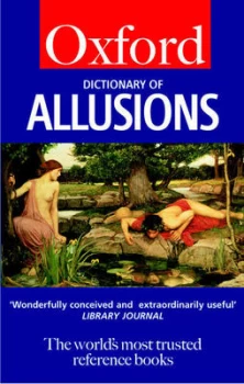 Image of The Oxford Dictionary of Allusions by Andrew Delahunty and Sheila Dignen and Penny Stock Paperback