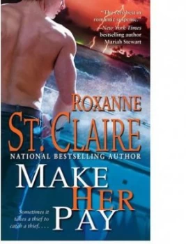 Image of Make Her Pay by Roxanne St. Claire Book