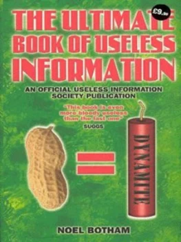 Image of The Ultimate Book of Useless Information by Noel Botham Hardback