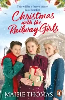 Image of Christmas with the Railway Girls : The new heartwarming historical fiction romance book to curl up with this Christmas 2021
