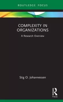 Image of Complexity in OrganizationsA Research Overview
