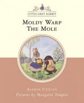 Image of Moldy Warp the Mole by Alison Uttley Hardback