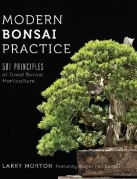 Image of Modern Bonsai Practice by Larry W Morton