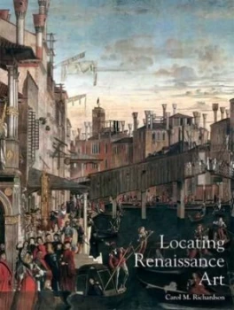 Image of Locating Renaissance Art by Carol M. Richardson Paperback