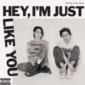 Image of Hey Im Just Like You by Tegan and Sara CD Album