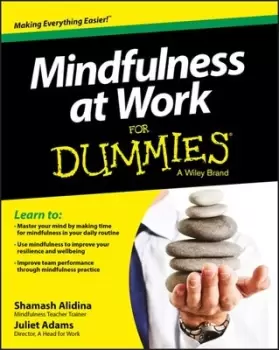 Image of Mindfulness at work for dummies by Shamash Alidina