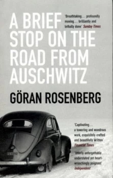 Image of A Brief Stop on the Road from Auschwitz by Goran Rosenberg Paperback