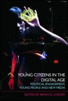 Image of Young Citizens in a Digital Age by Brian D. Loader Paperback