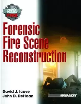 Image of Forensic fire scene reconstruction by David J Icove